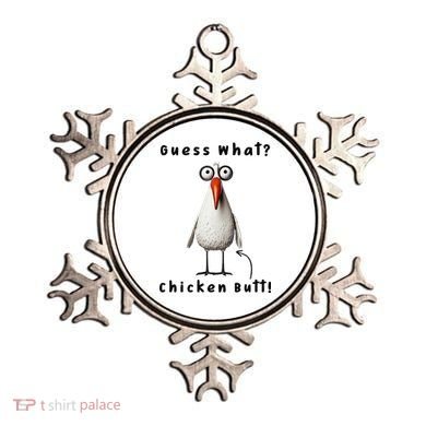 Guess What Chicken Butt Chicken Rooster Meme Funny Costume Ornament