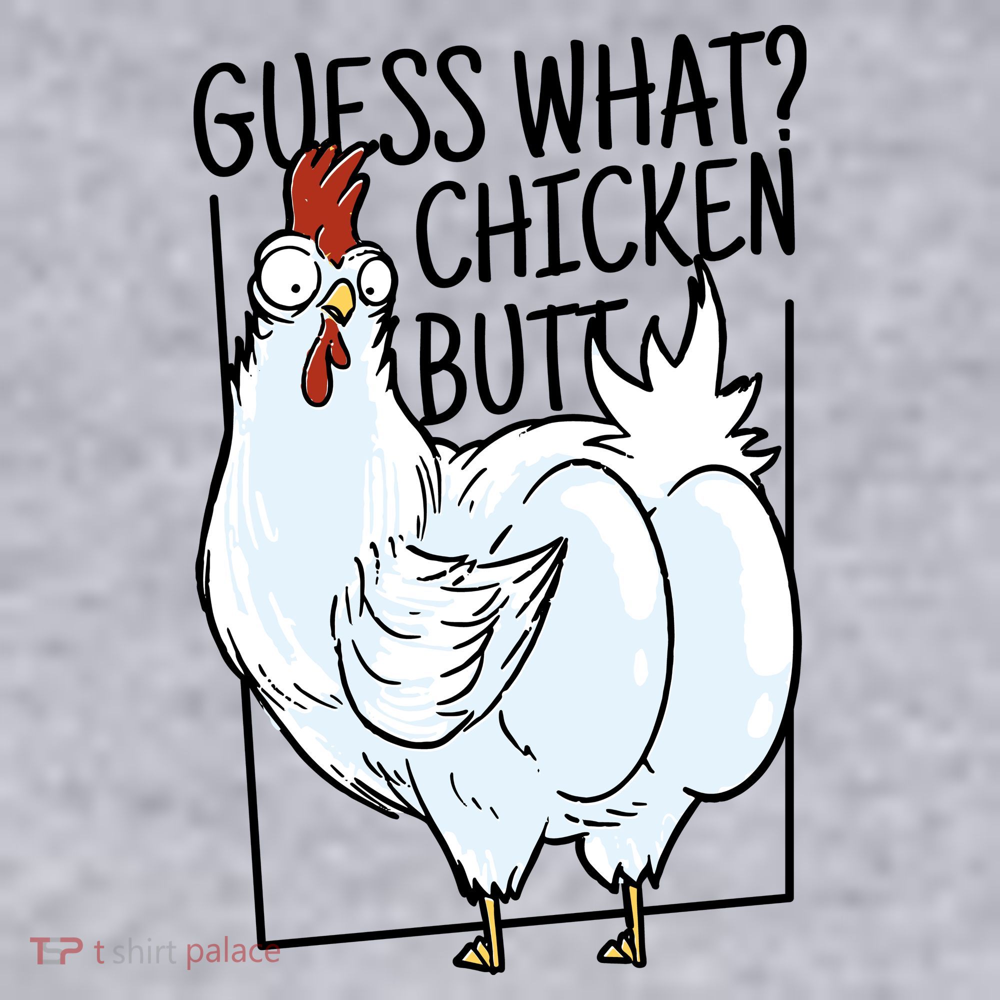 Guess What Chicken Butt Funny Women's Sweatshirt