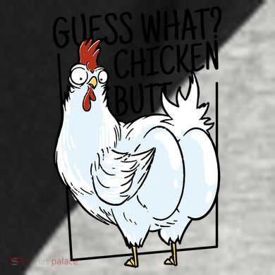 Guess What Chicken Butt Funny Raglan Baseball Sleeve Shirt