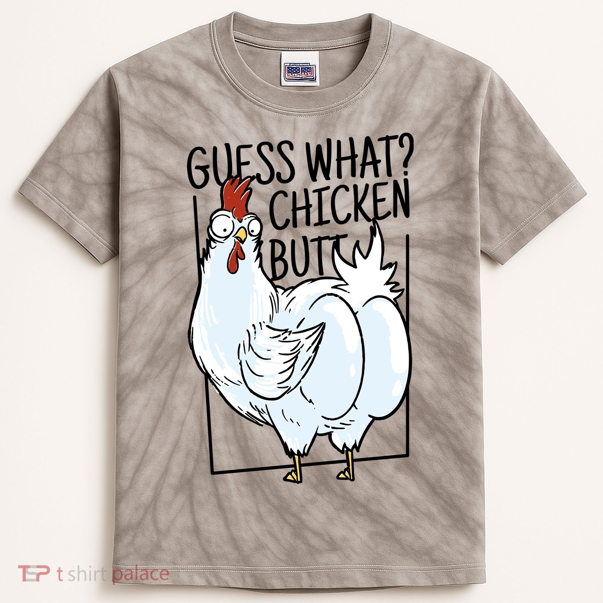 Guess What Chicken Butt Funny Kids Tie-Dye T-Shirt
