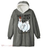 Guess What Chicken Butt Funny Hooded Wearable Blanket thumb 0