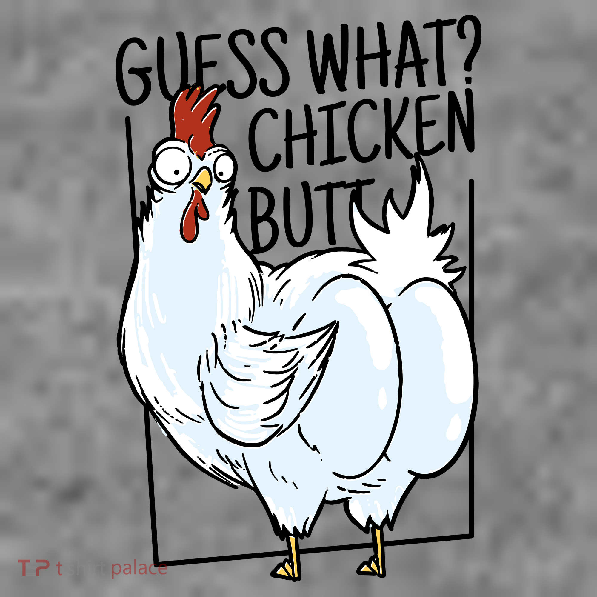 Guess What Chicken Butt Funny Toddler Hoodie