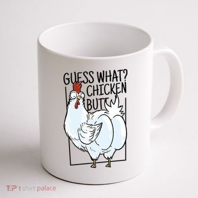 Guess What Chicken Butt Funny Coffee Mug back