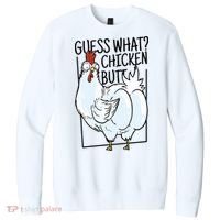 Guess What Chicken Butt Funny V.I.T. Fleece Crew Sweatshirt thumb 0
