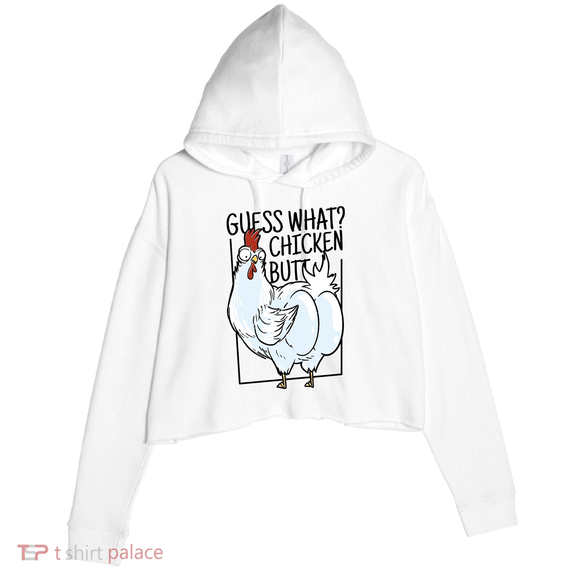 Guess What Chicken Butt Funny Crop Fleece Hoodie
