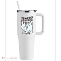 Guess What Chicken Butt Funny 40oz Vacuum Insulated Stainless Steel Travel Tumbler thumb 0