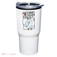 Guess What Chicken Butt Funny Tumbler thumb 0