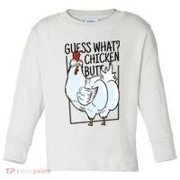 Guess What Chicken Butt Funny Toddler Long Sleeve Shirt thumb 0