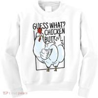 Guess What Chicken Butt Funny Kids Sweatshirt thumb 0