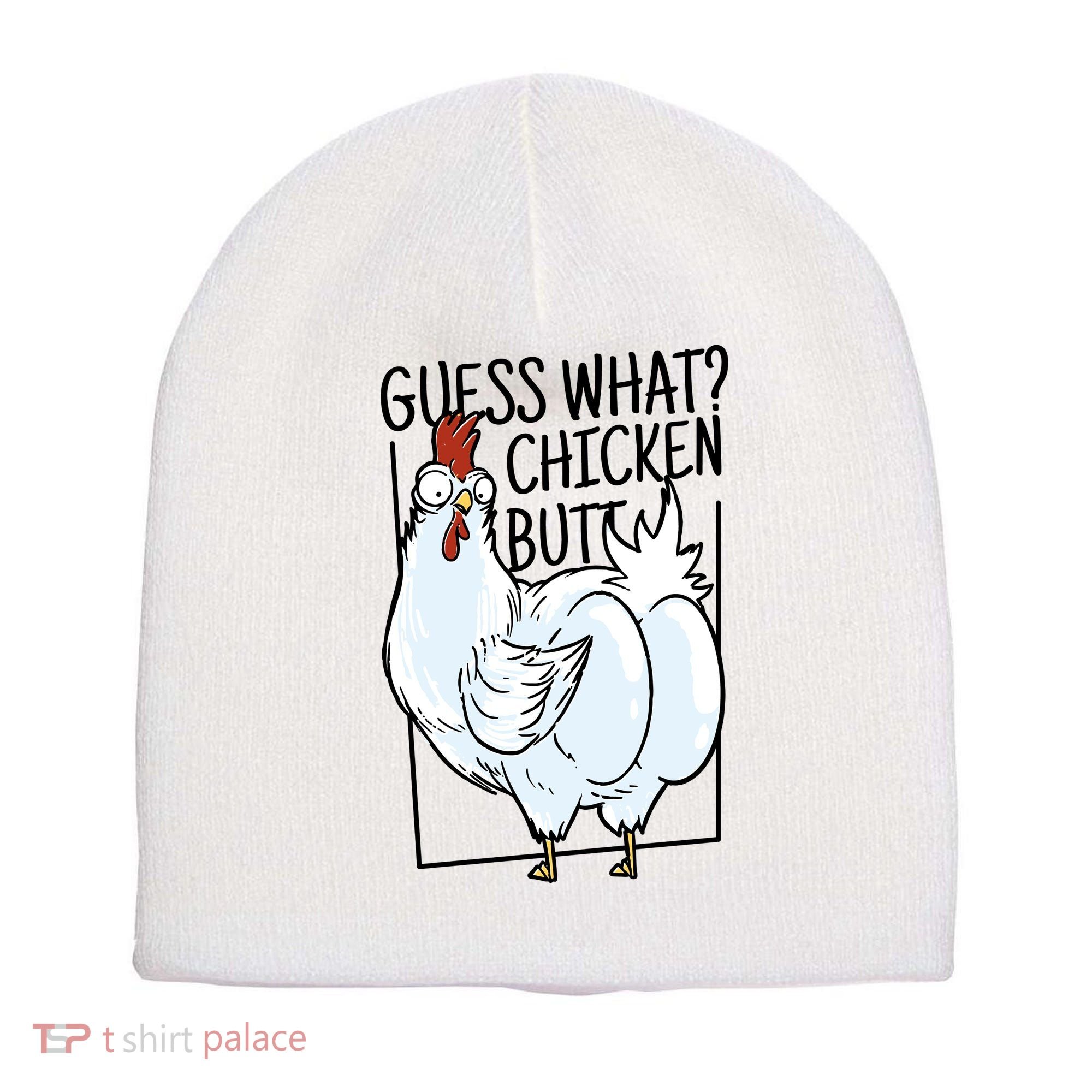 Guess What Chicken Butt Funny Short Acrylic Beanie