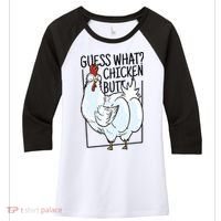Guess What Chicken Butt Funny Women's Tri-Blend 3/4-Sleeve Raglan Shirt thumb 0