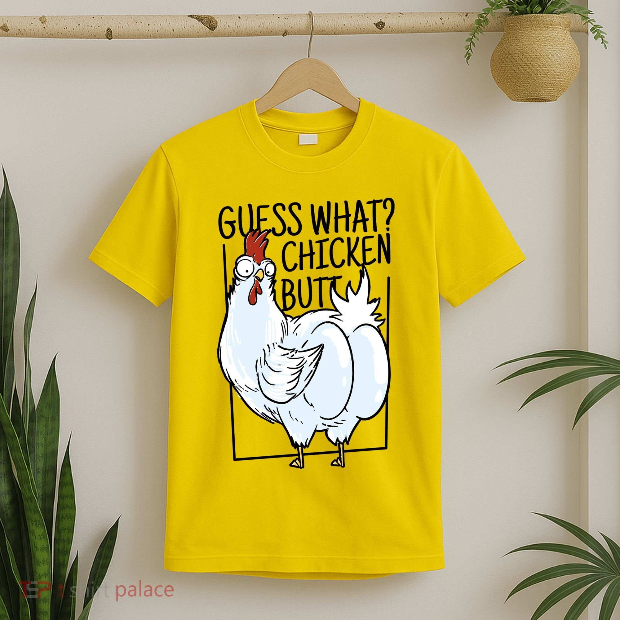 Guess What Chicken Butt Funny T-Shirt