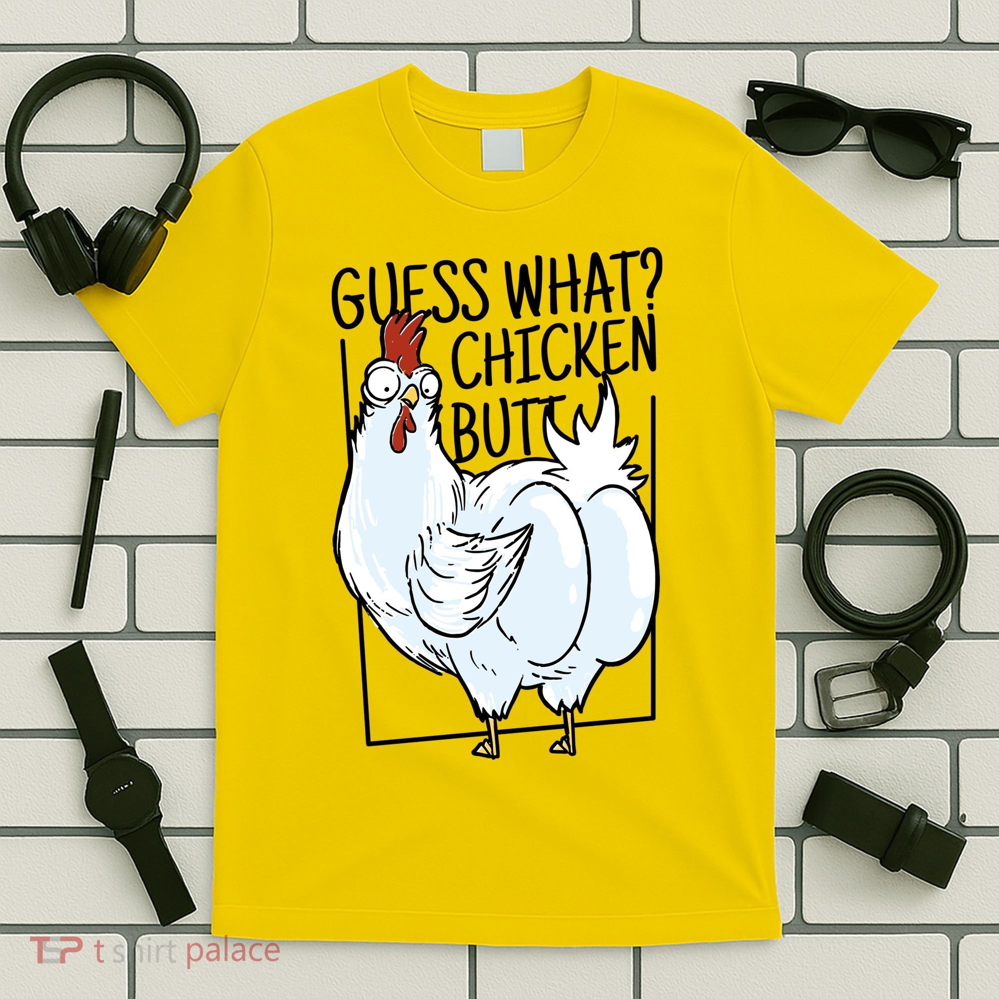 Guess What Chicken Butt Funny T-Shirt