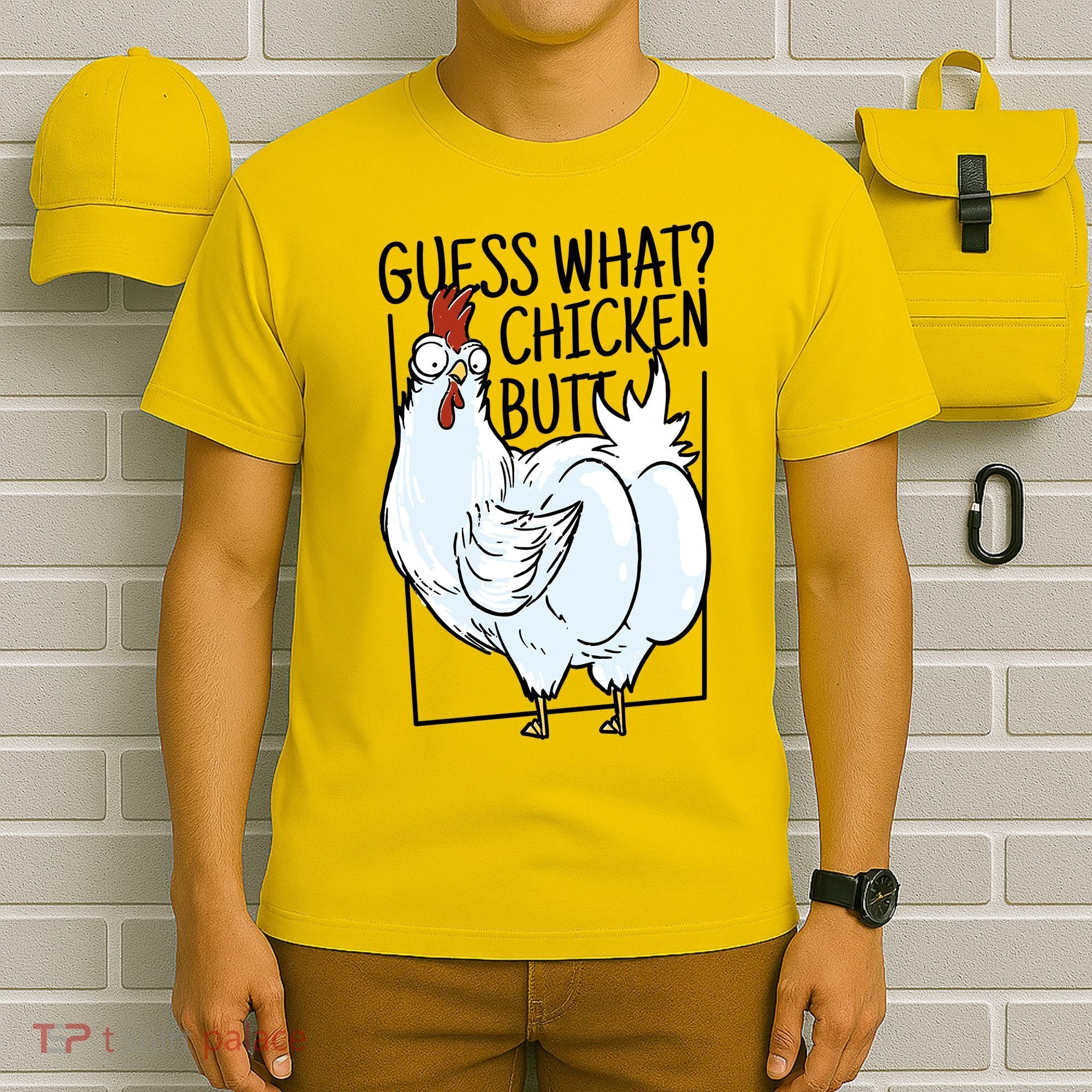 Guess What Chicken Butt Funny T-Shirt