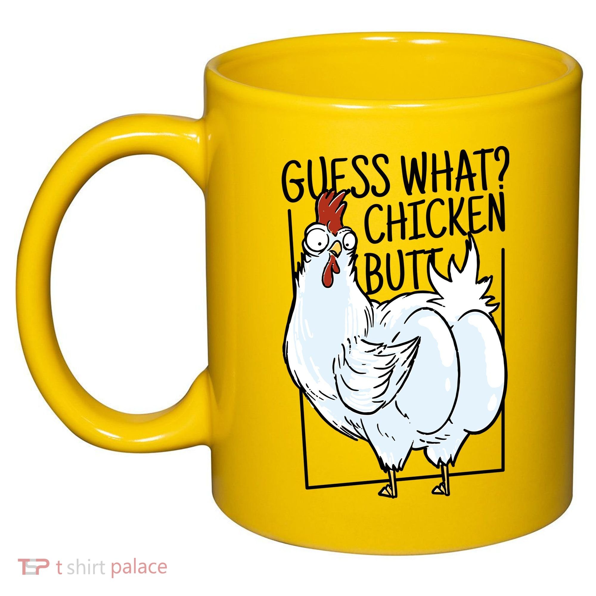 Guess What Chicken Butt Funny 11oz C Handle Ceramic Mug
