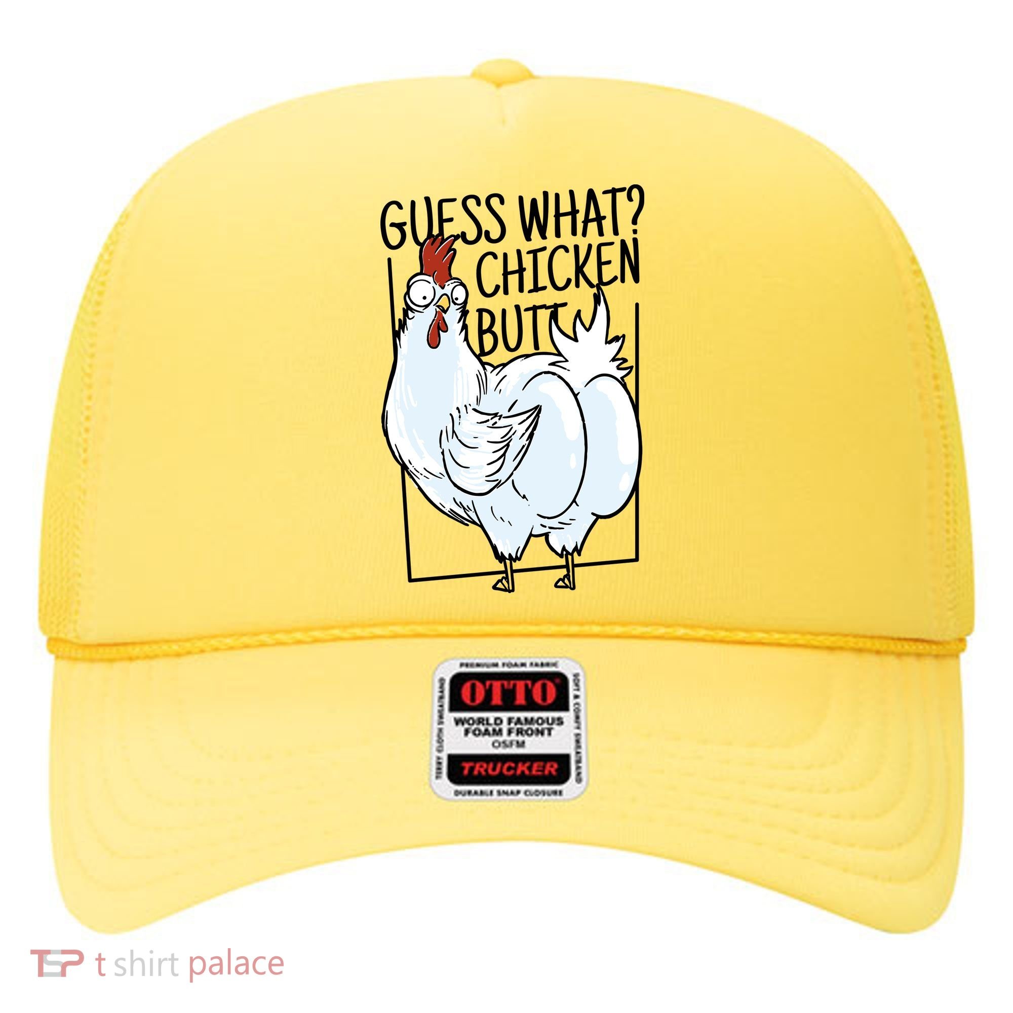 Guess What Chicken Butt Funny Hat