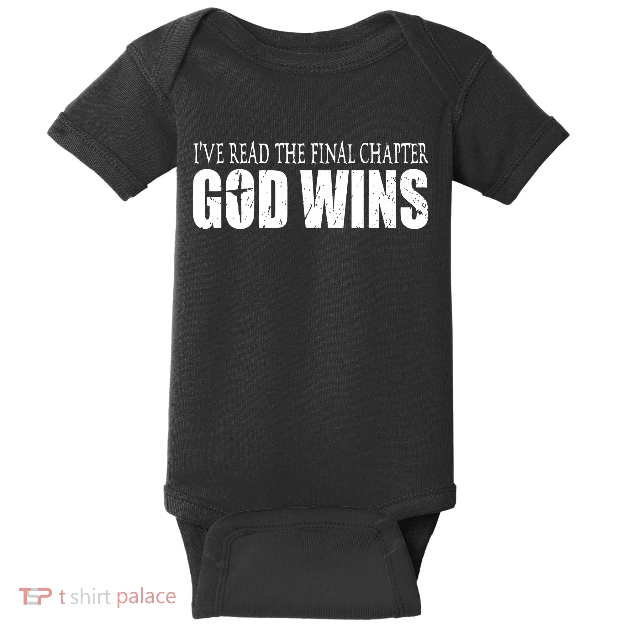 God Wins Christian I Have Read The Final Chapter Baby Bodysuit