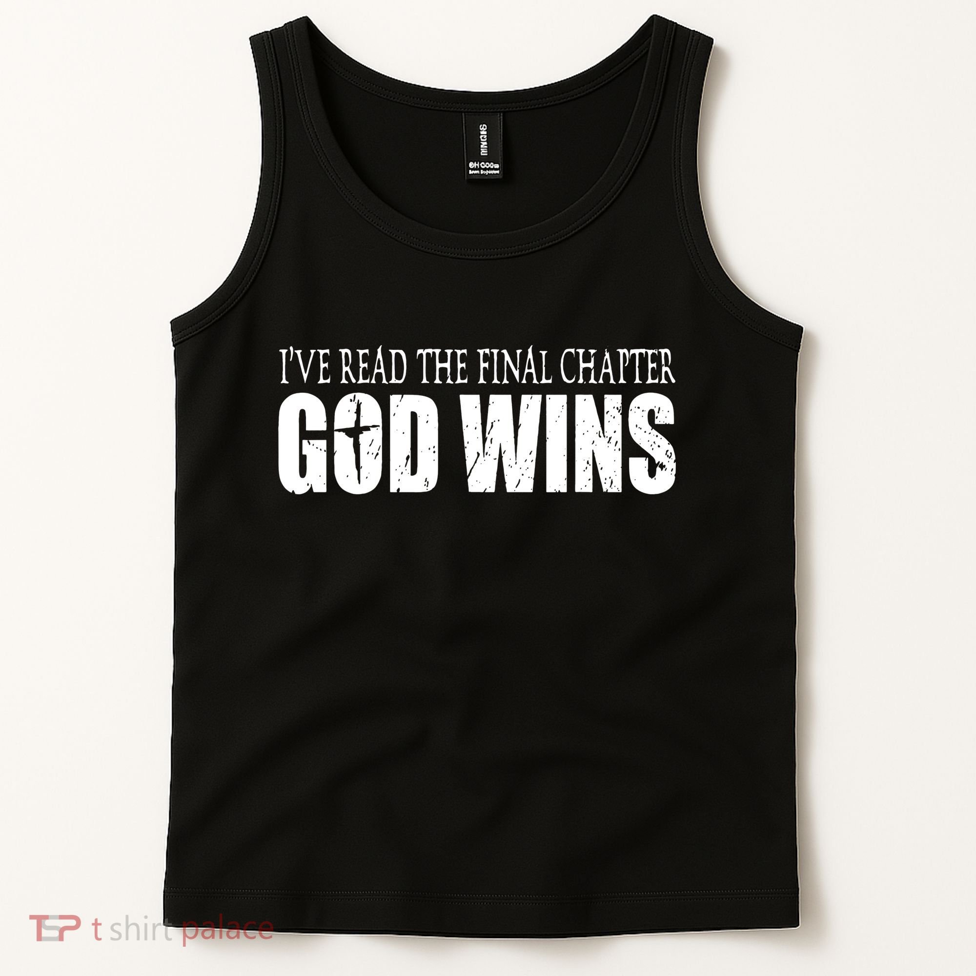 God Wins Christian I Have Read The Final Chapter Tank Top