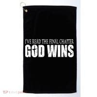 God Wins Christian I Have Read The Final Chapter Golf Towel thumb 0