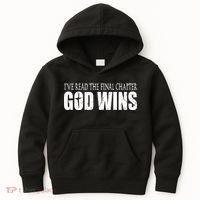 God Wins Christian I Have Read The Final Chapter Kids Hoodie thumb 0
