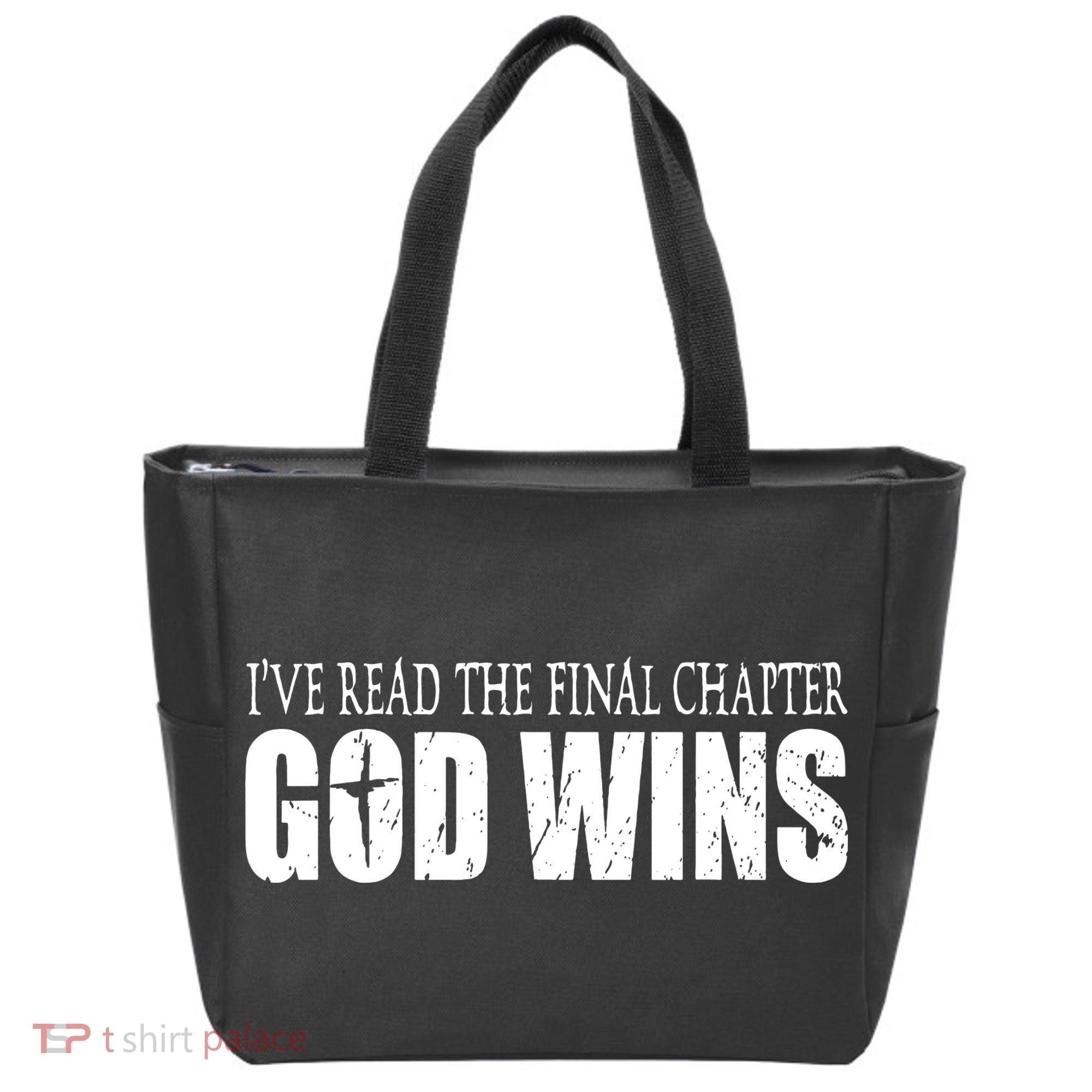 God Wins Christian I Have Read The Final Chapter Tote Bag