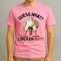 Guess What Chicken Butt Chicken T-Shirt thumb 3