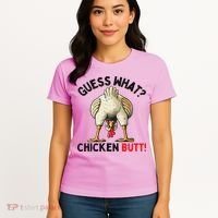 Guess What Chicken Butt Chicken Women's T-Shirt thumb 4