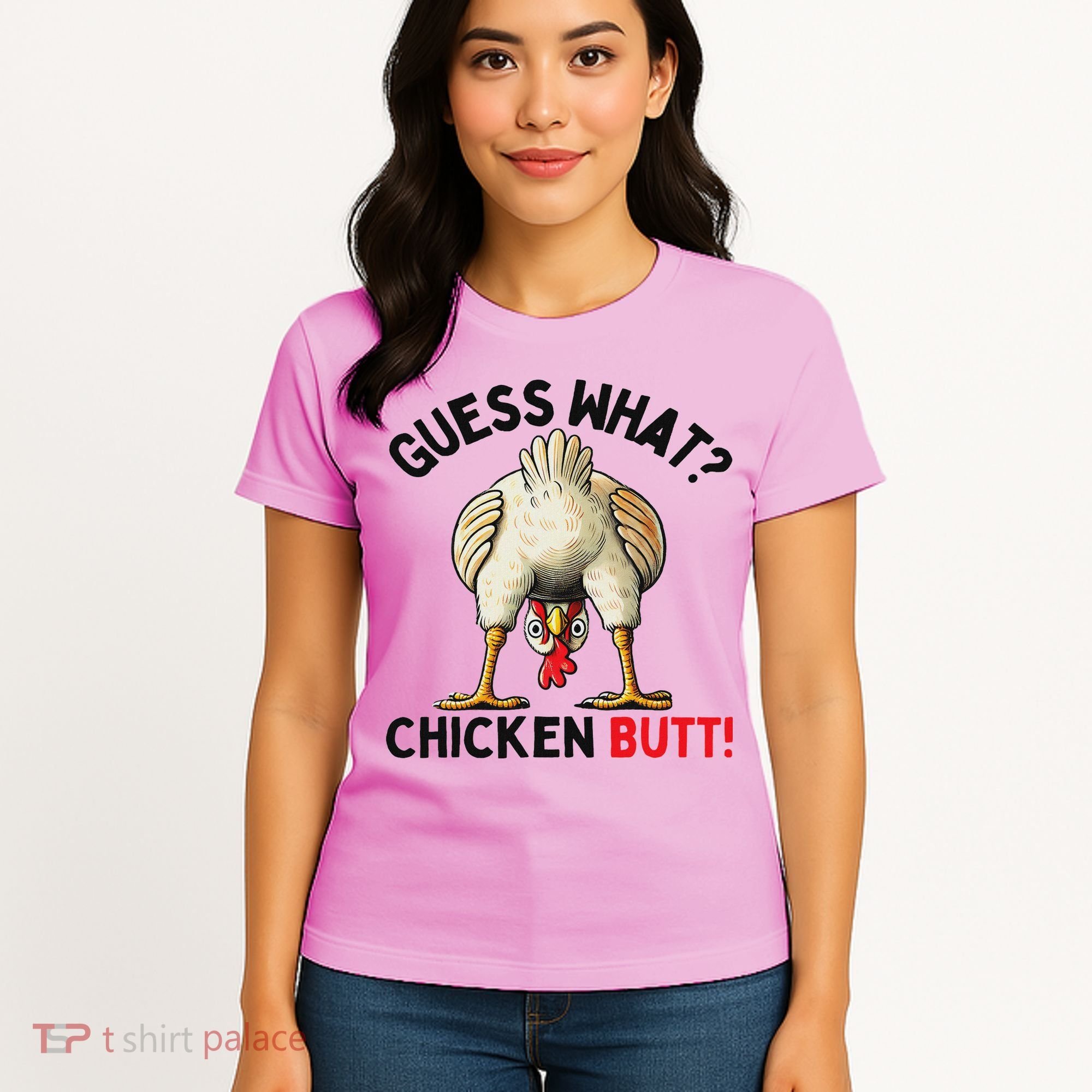 Guess What Chicken Butt Chicken Women's T-Shirt