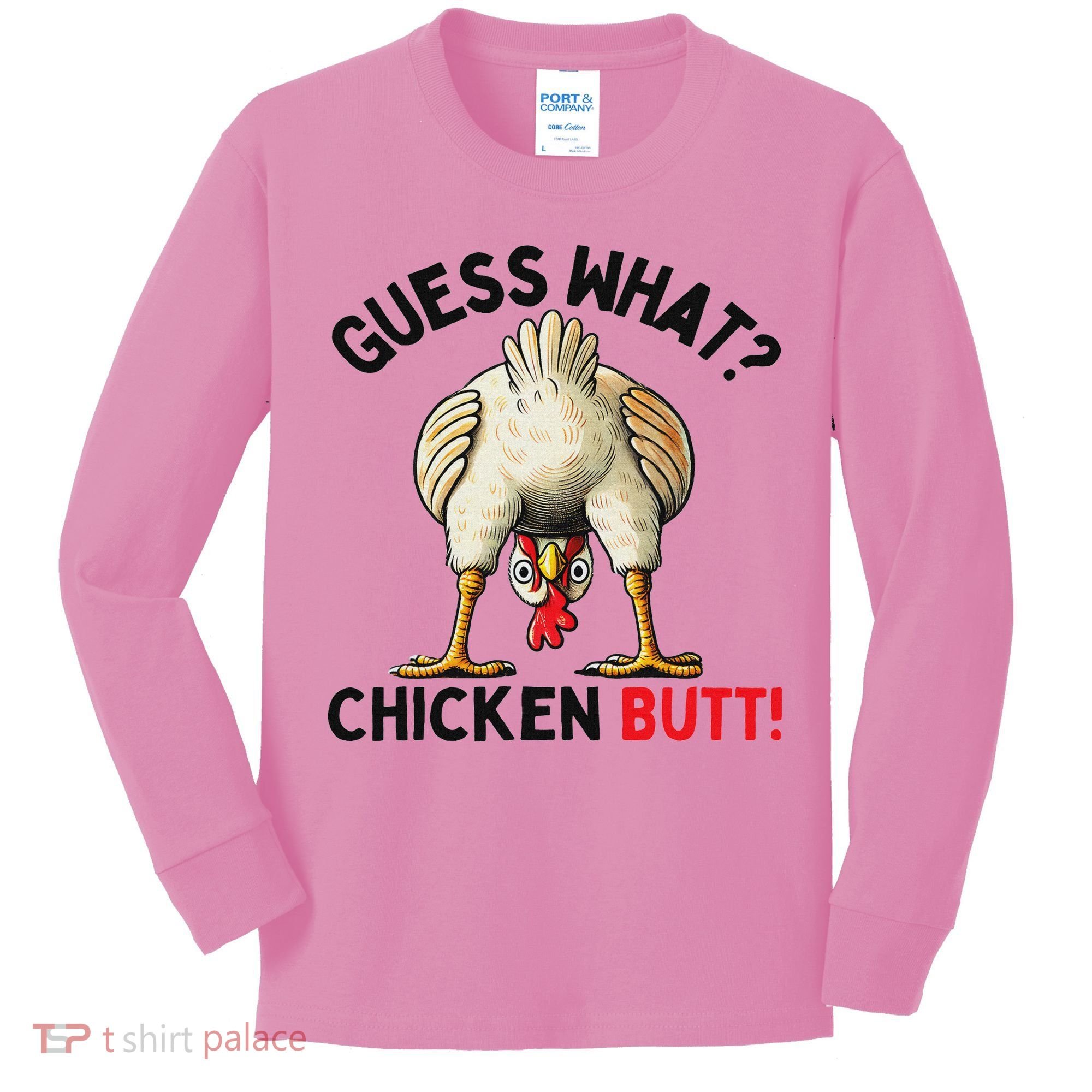 Guess What Chicken Butt Chicken Kids Long Sleeve Shirt