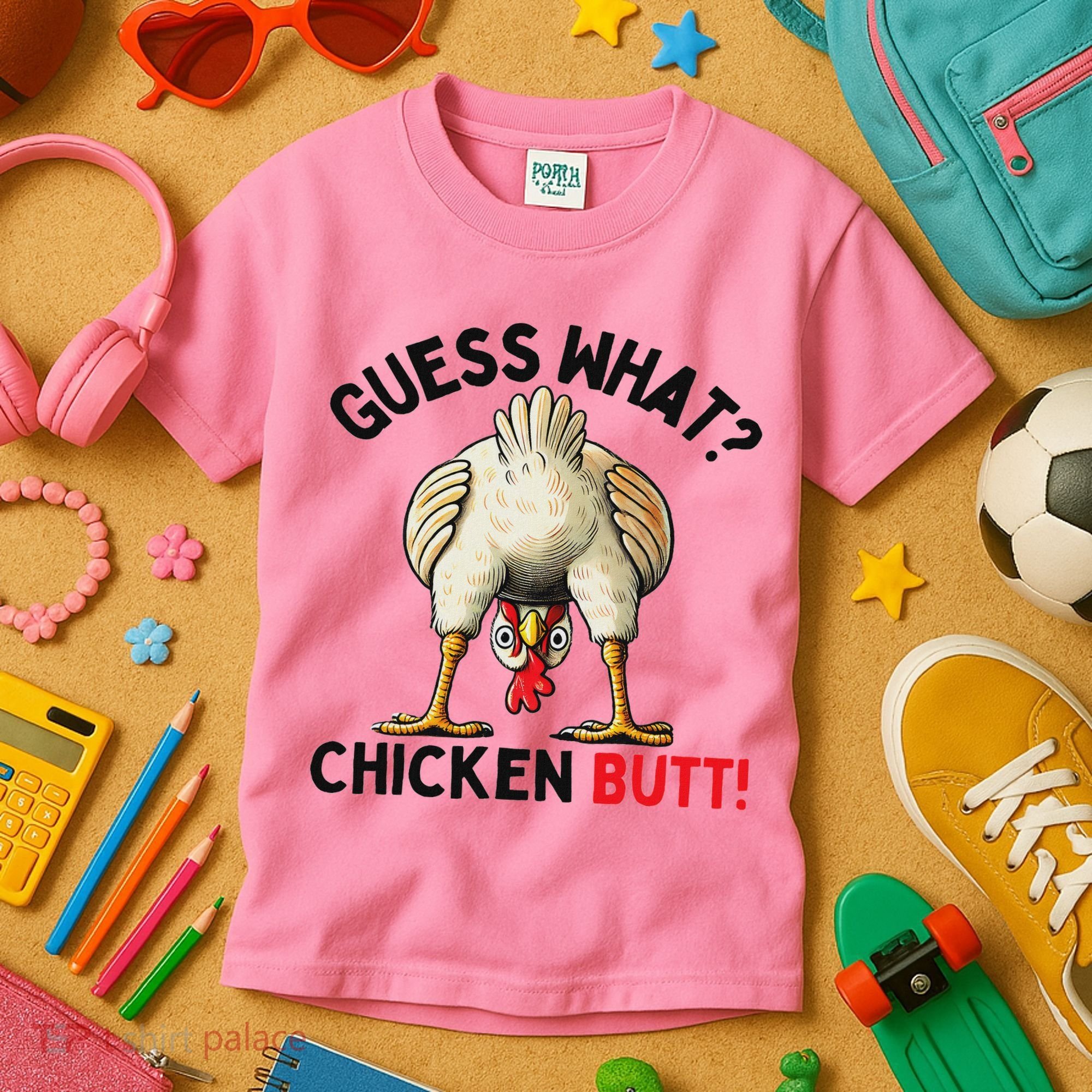 Guess What Chicken Butt Chicken Kids T-Shirt