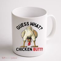 Guess What Chicken Butt Chicken Coffee Mug thumb 1