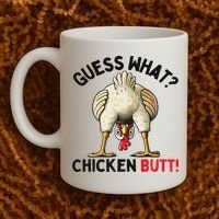 Guess What Chicken Butt Chicken Coffee Mug thumb 2