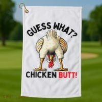 Guess What Chicken Butt Chicken Golf Towel thumb 1