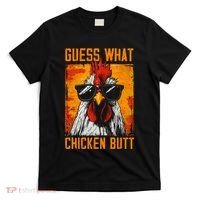 Guess What Chicken Butt Funny Saying Rooster T-Shirt thumb 0