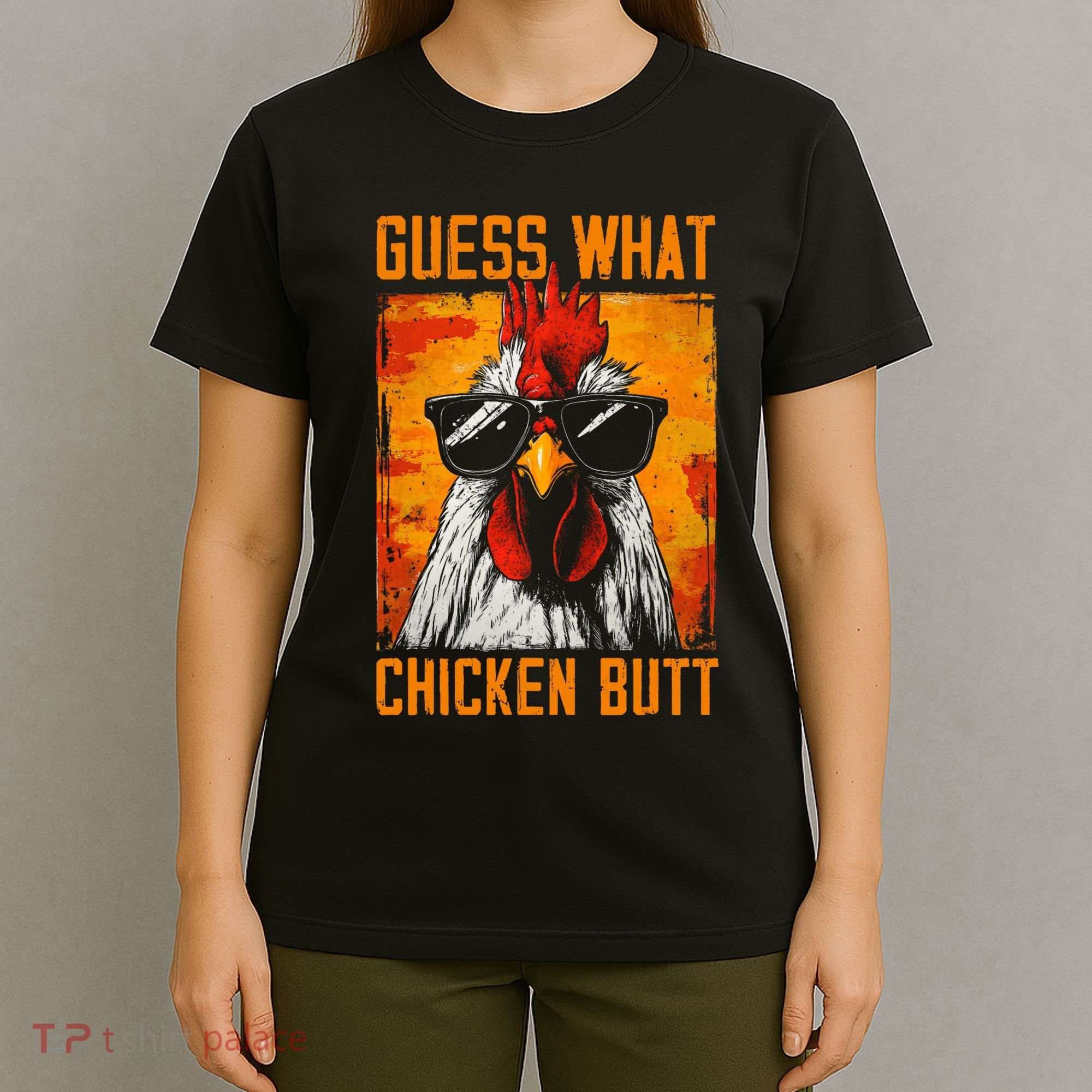 Guess What Chicken Butt Funny Saying Rooster T-Shirt
