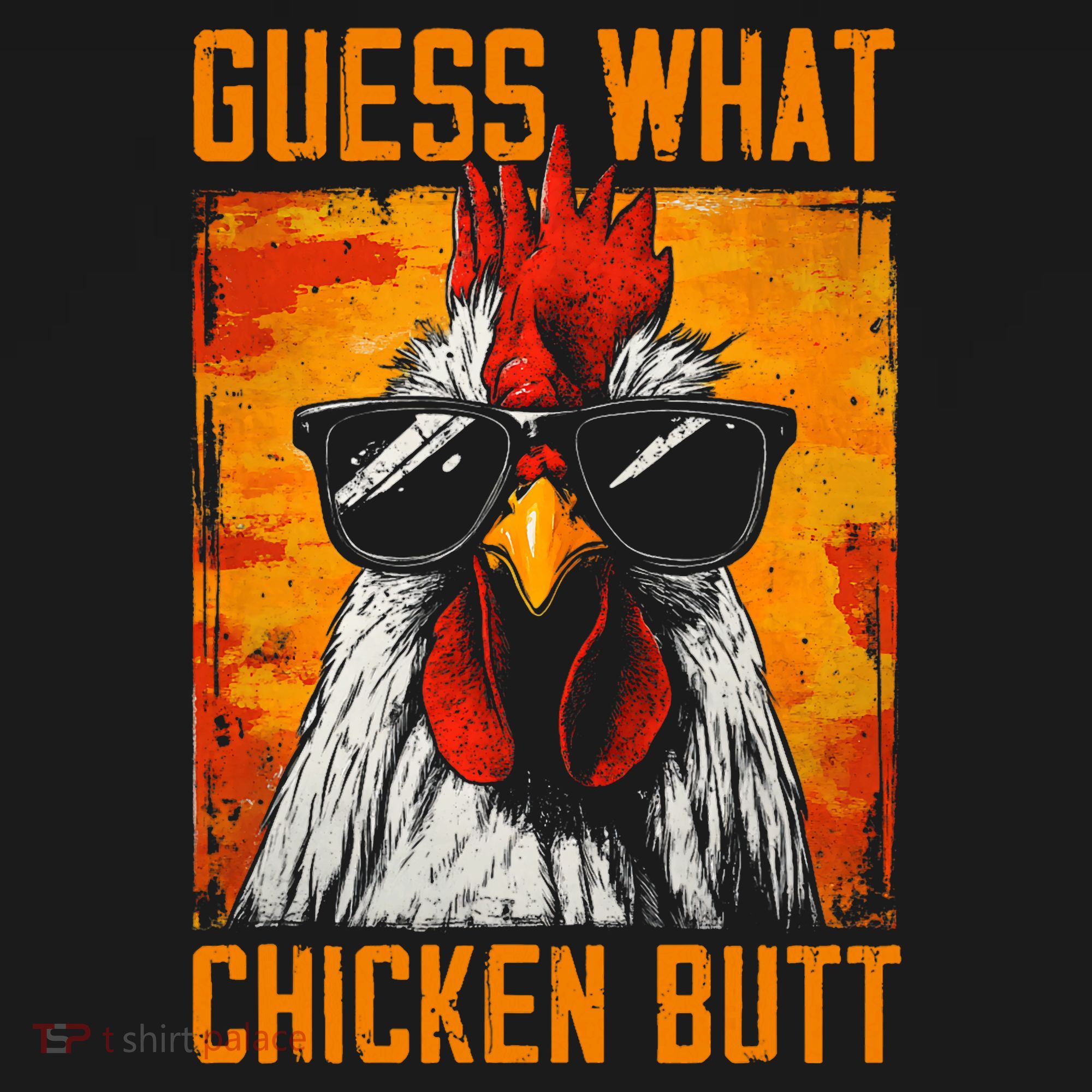 Guess What Chicken Butt Funny Saying Rooster T-Shirt