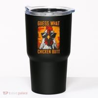 Guess What Chicken Butt Funny Saying Rooster Tumbler thumb 0