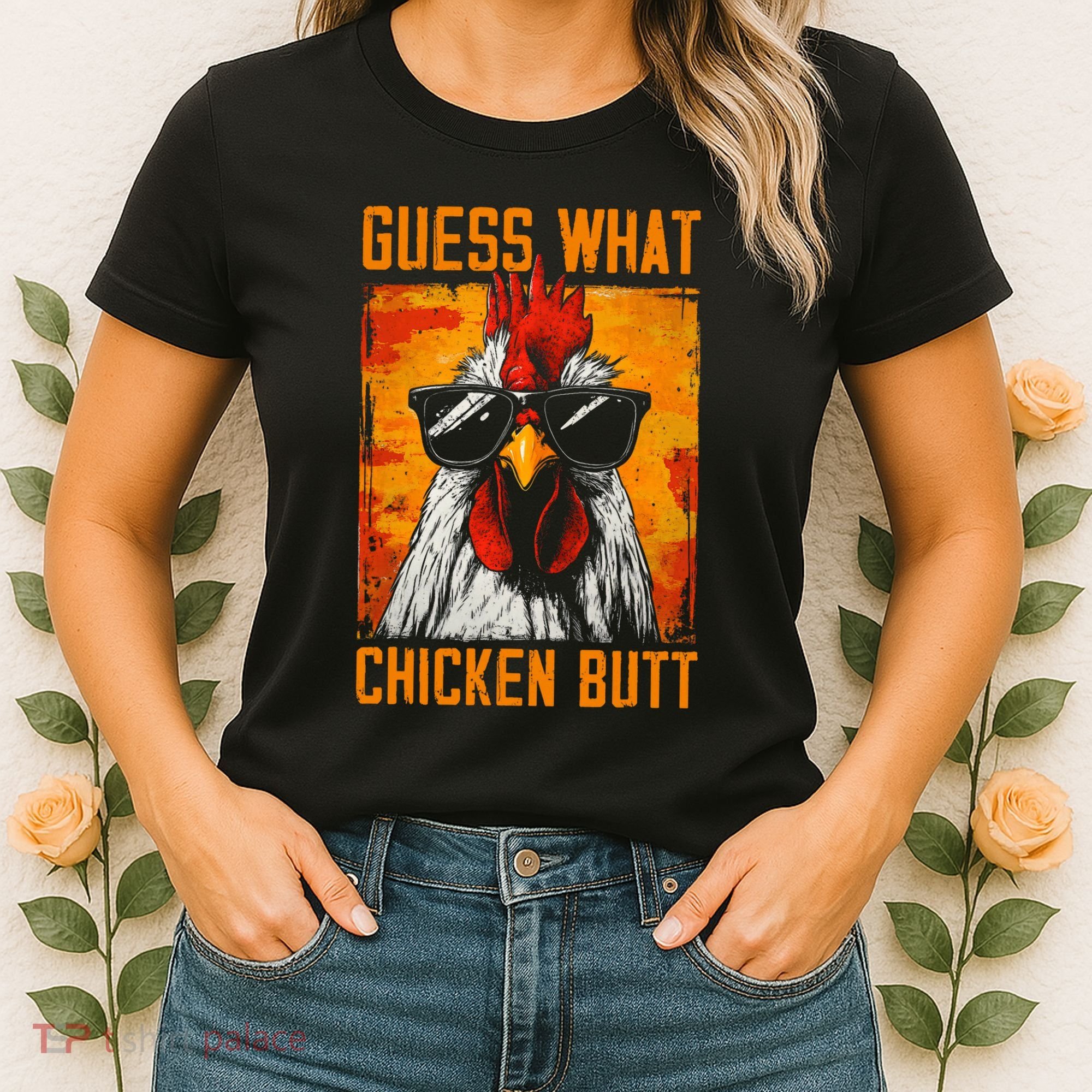Guess What Chicken Butt Funny Saying Rooster Women's T-Shirt