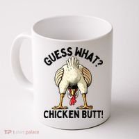 Guess What Chicken Butt! Coffee Mug thumb 0