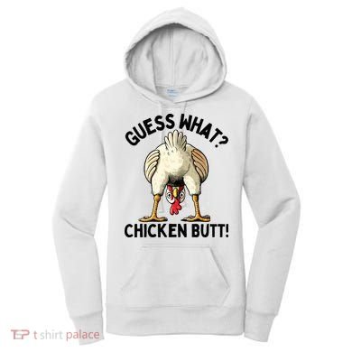 Guess What Chicken Butt! Women's Hoodie