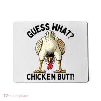 Guess What Chicken Butt! Mousepad thumb 0