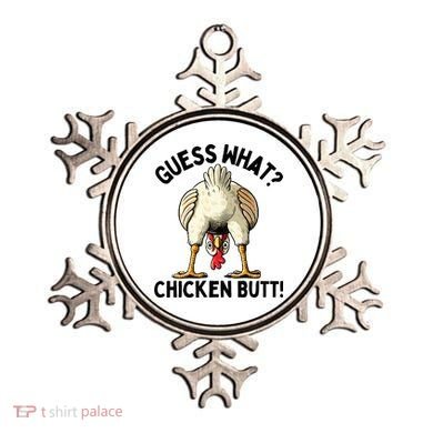 Guess What Chicken Butt! Ornament