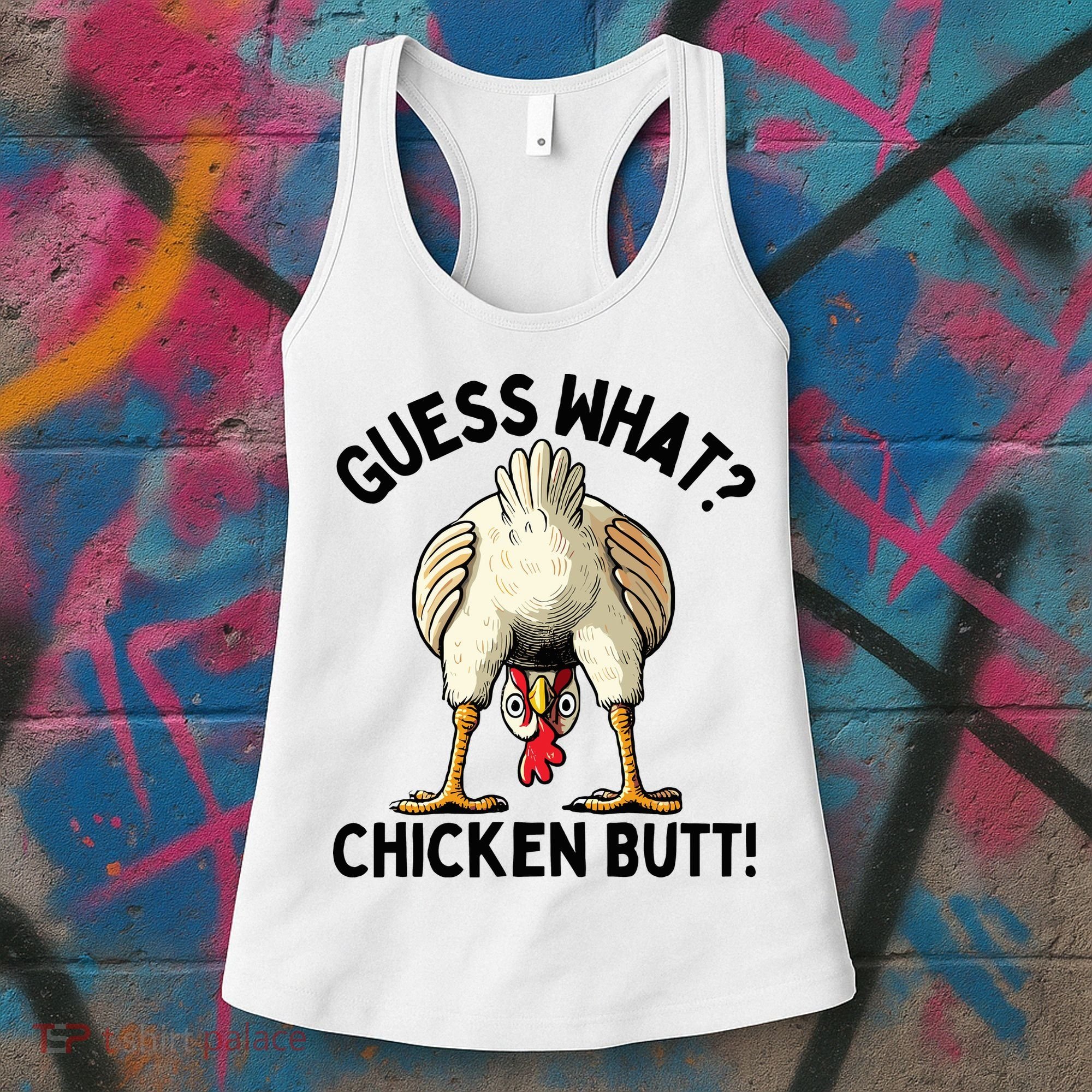 Guess What Chicken Butt! Women's Tank Top