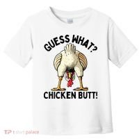 Guess What Chicken Butt! Toddler T-Shirt thumb 0