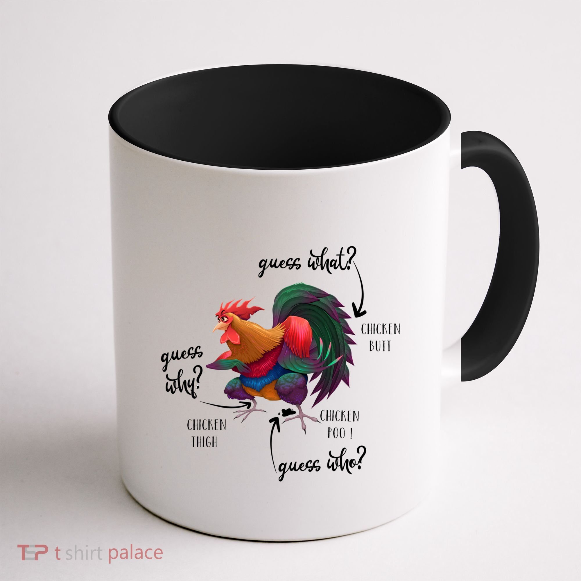 Guess What Chicken Butt Guess Why Chicke Thigh Guess Who Poo Gift Coffee Mug