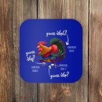 Guess What Chicken Butt Guess Why Chicke Thigh Guess Who Poo Gift Coaster thumb 0