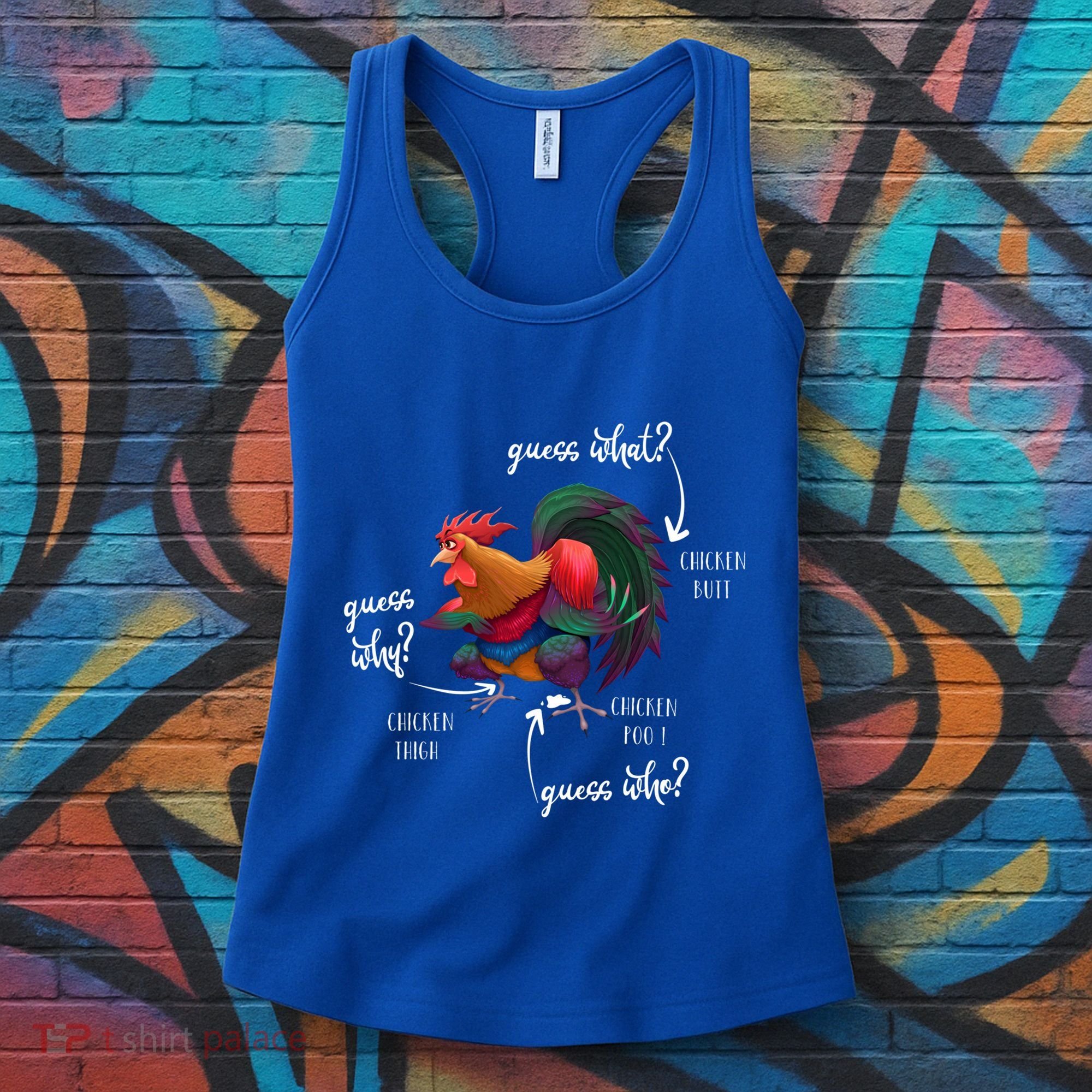 Guess What Chicken Butt Guess Why Chicke Thigh Guess Who Poo Gift Women's Tank Top