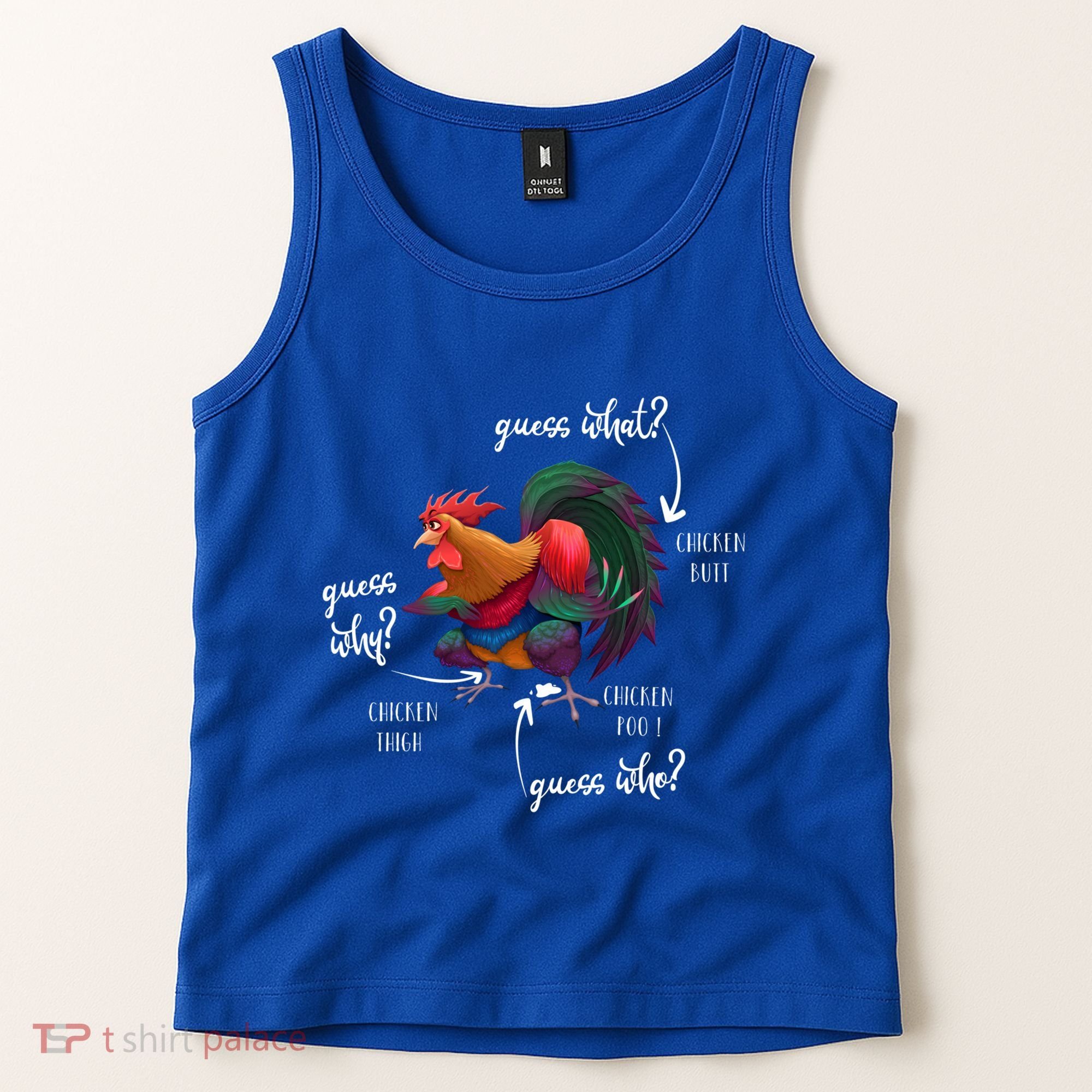 Guess What Chicken Butt Guess Why Chicke Thigh Guess Who Poo Gift Tank Top