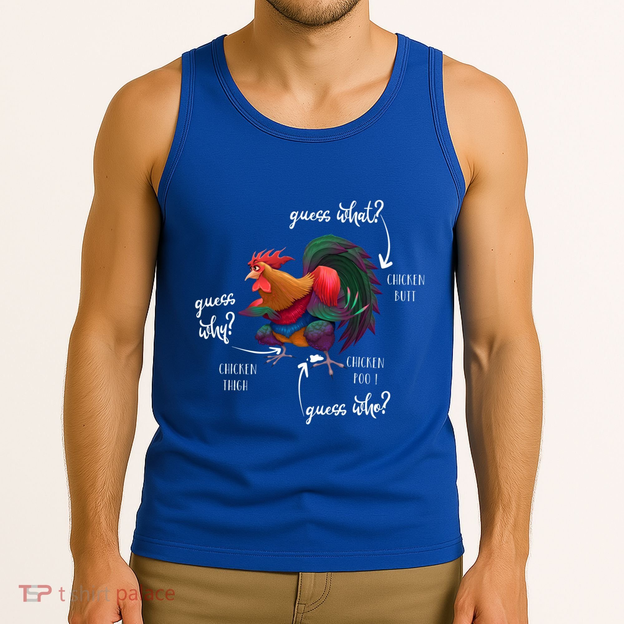 Guess What Chicken Butt Guess Why Chicke Thigh Guess Who Poo Gift Tank Top