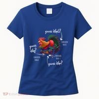 Guess What Chicken Butt Guess Why Chicke Thigh Guess Who Poo Gift Women's T-Shirt thumb 0